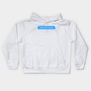 Help Me, I'm Poor Kids Hoodie